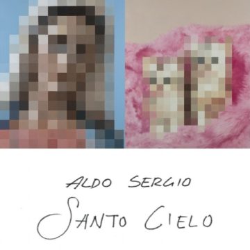Aldo Sergio - Santo Cielo